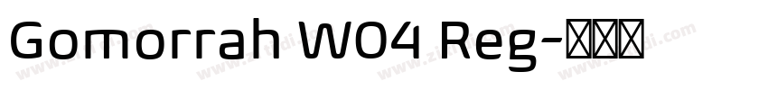 Gomorrah W04 Reg字体转换